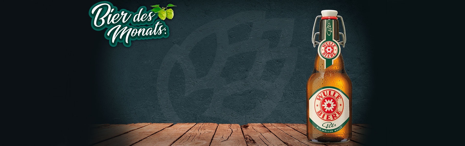 Unser Bier des Monats: Wulle Pils